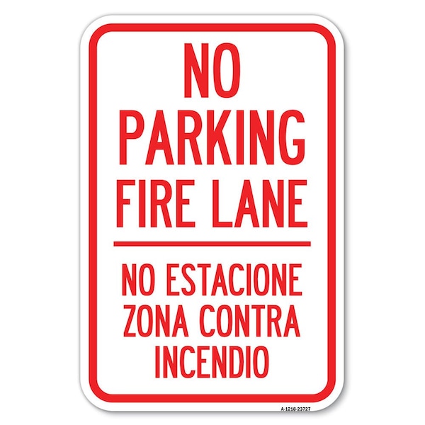 Signmission No Parking Fire Lane No Estacione Zona C Heavy-Gauge Aluminum Sign, 12" x 18", A-1218-23727 A-1218-23727 - main